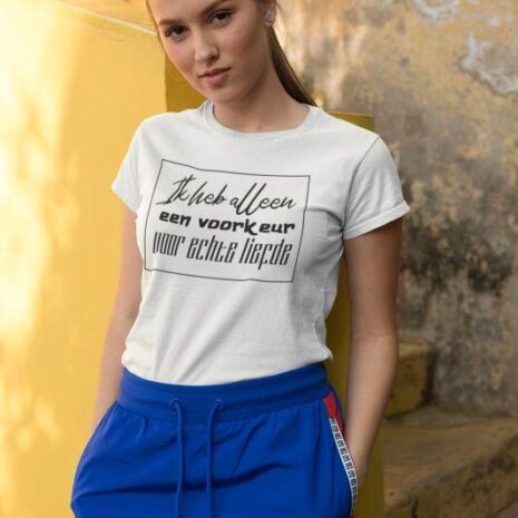 Tshirt wit dames Ik heb alleen een voorkeur voor echte liefde valentine, trendy, modern, valentine