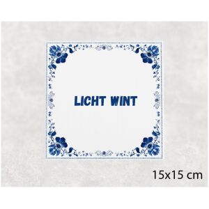 Spreuk tegel 15x15cm Licht wint