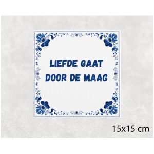 Spreuk tegel 15x15cm Liefde gaat door de maag