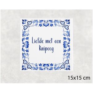 Spreuk tegel 15x15cm Liefde met een knipoog