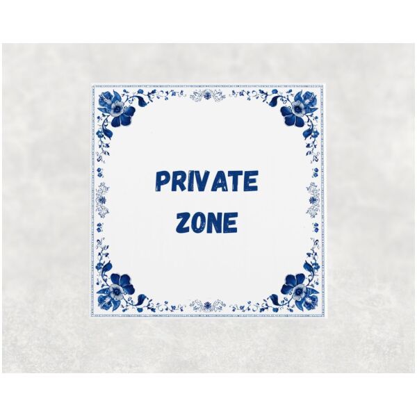 Spreuk tegel 15x15cm Private zone ()