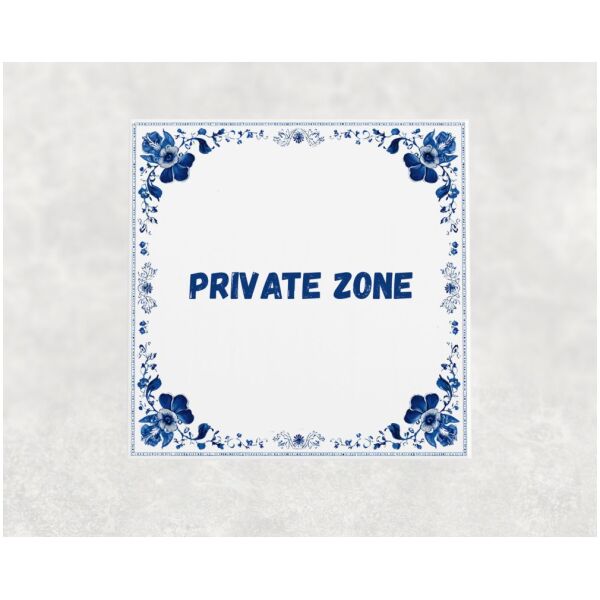 Spreuk tegel 15x15cm Private zone