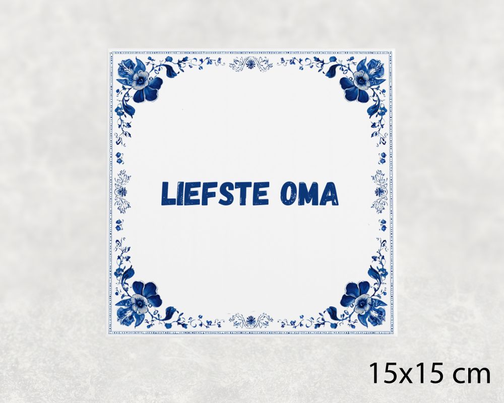 Spreuk Tegel 15X15 Cm Liefste Oma Spreuk tegel 15x15cm Liefste oma