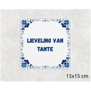 Spreuk tegel 15x15cm Lieveling van tante