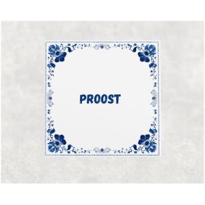Spreuk tegel 15x15cm Proost