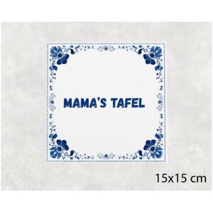Spreuk tegel 15x15cm Mama’s tafel