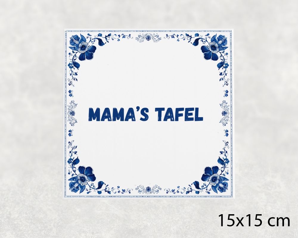 Spreuk Tegel 15X15 Cm Mama’s Tafel Spreuk tegel 15x15cm Mama’s tafel