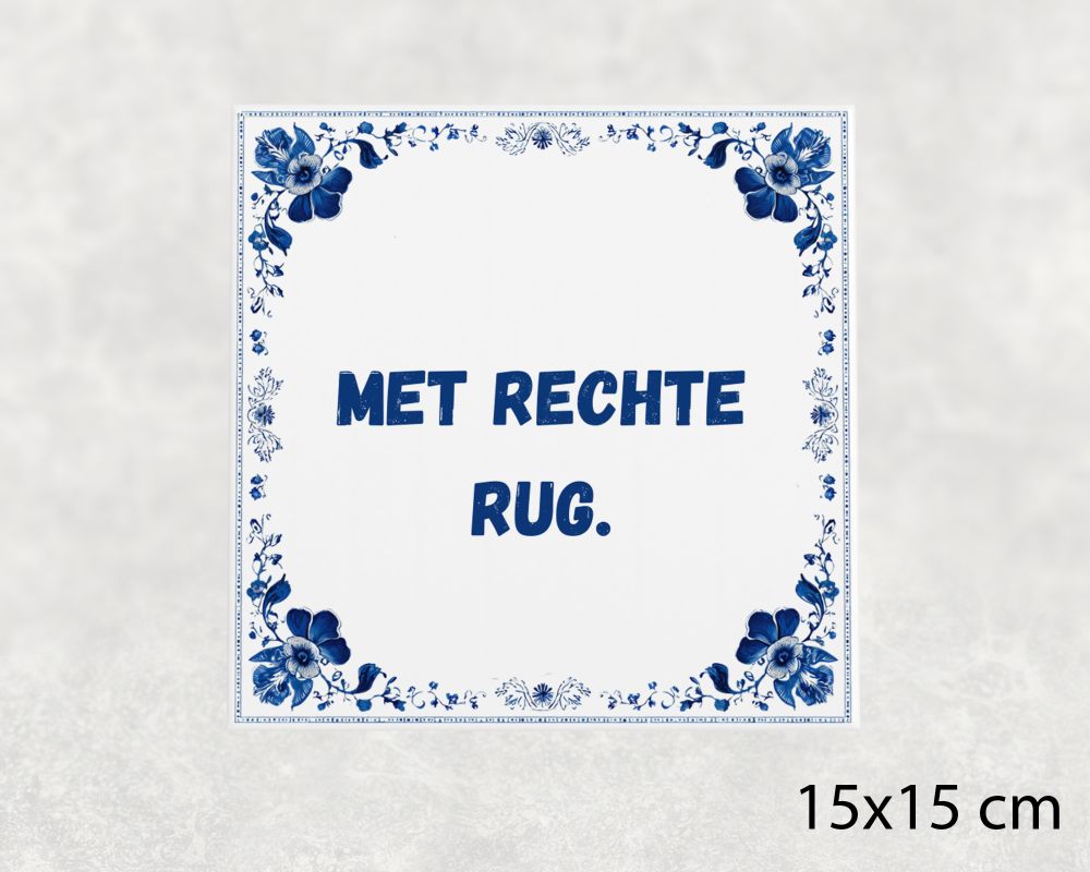 Spreuk Tegel 15X15 Cm Met Rechte Rug () Spreuk tegel 15x15cm Met rechte rug ()