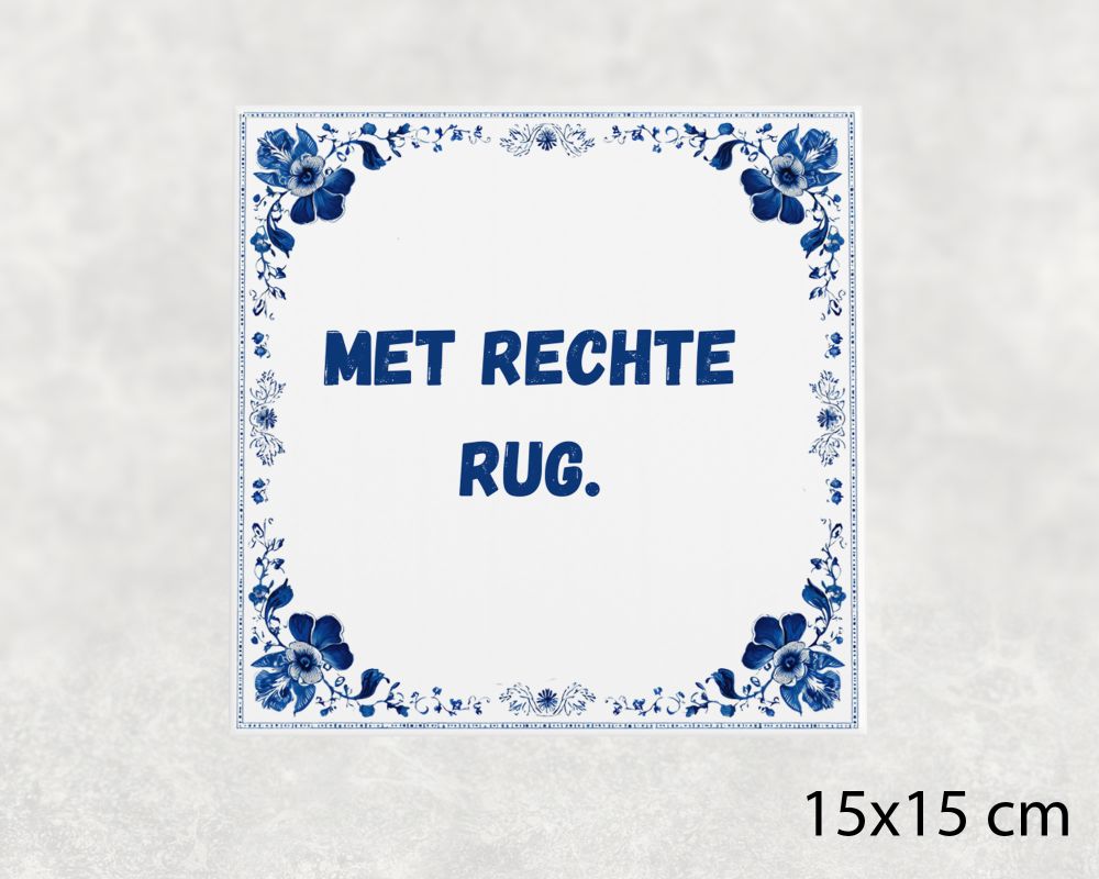 Spreuk Tegel 15X15 Cm Met Rechte Rug Spreuk tegel 15x15cm Met rechte rug