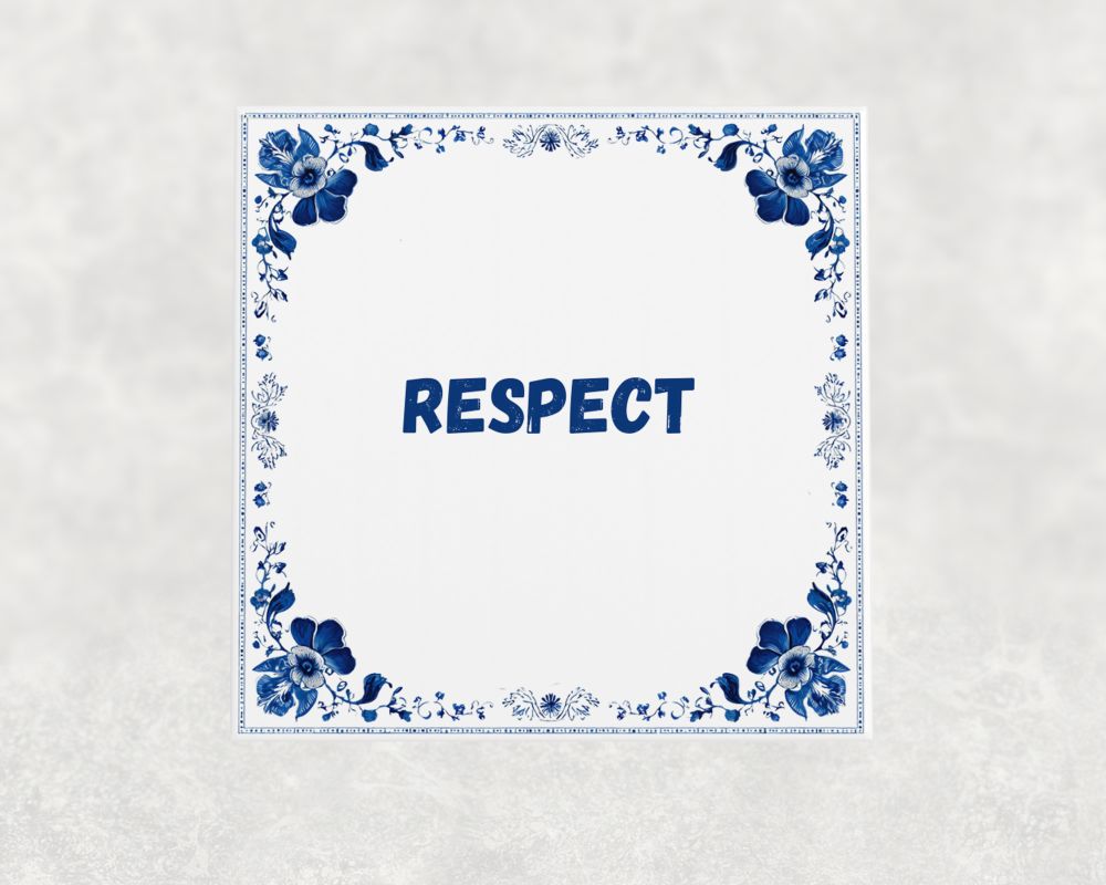 Spreuk Tegel 15X15 Cm Respect Spreuk tegel 15x15cm Respect