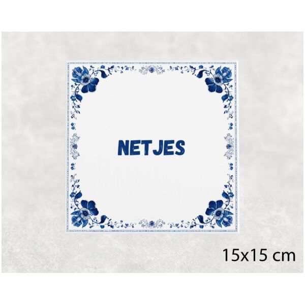 Spreuk tegel 15x15cm Netjes