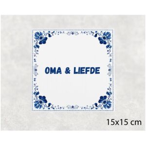 Spreuk tegel 15x15cm Oma & liefde