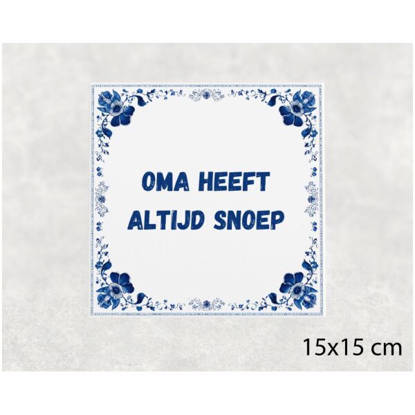 Spreuk tegel 15x15cm Oma heeft altijd snoep