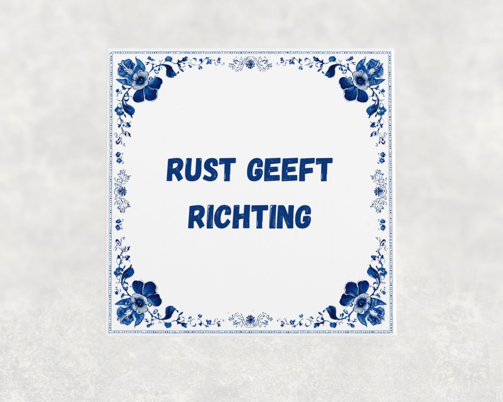 Spreuk Tegel 15X15 Cm Rust Geeft Richting Spreuk tegel 15x15cm Rust geeft richting