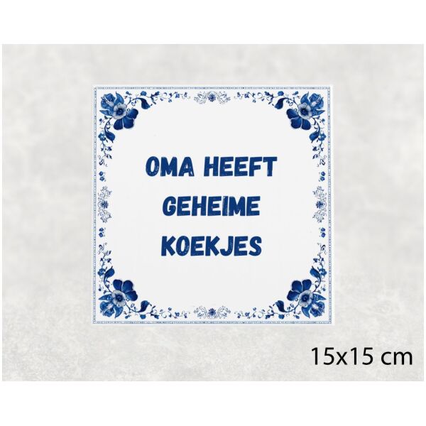 Spreuk tegel 15x15cm Oma heeft geheime koekjes