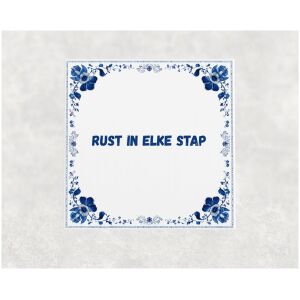 Spreuk tegel 15x15cm Rust in elke stap