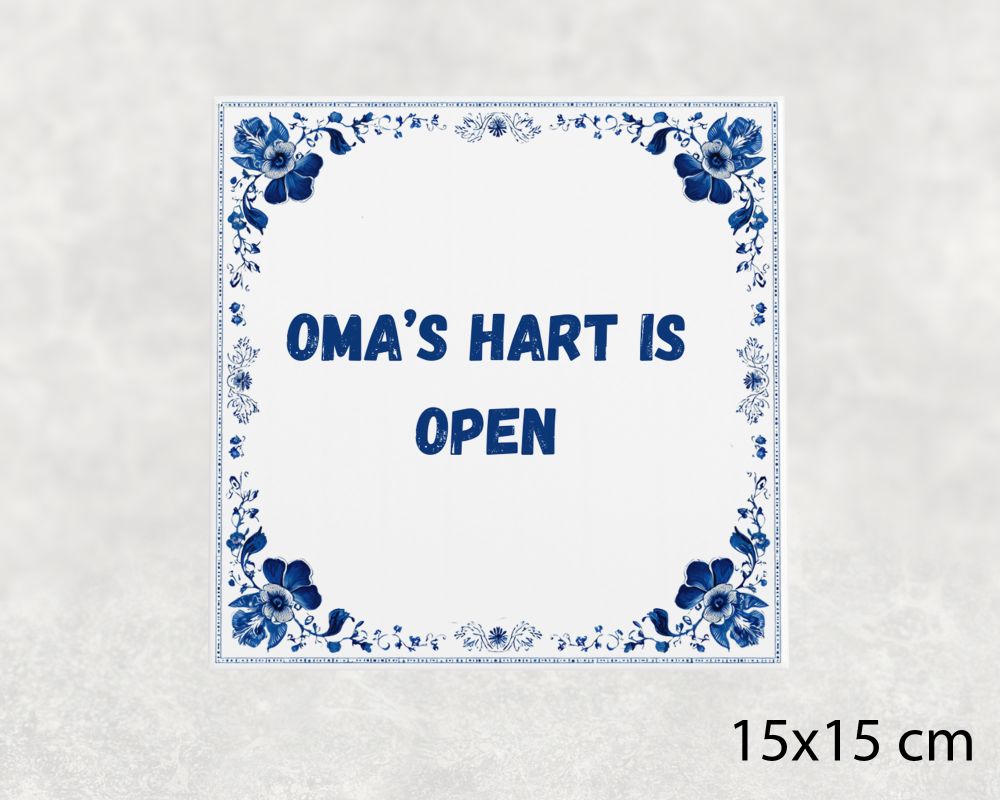 Spreuk Tegel 15X15 Cm Oma’s Hart Is Open Spreuk tegel 15x15cm Oma’s hart is open