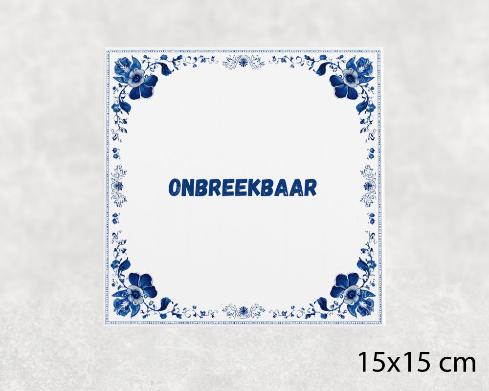 Spreuk Tegel 15X15 Cm Onbreekbaar Spreuk tegel 15x15cm Onbreekbaar