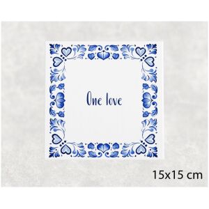 Spreuk tegel 15x15cm One love