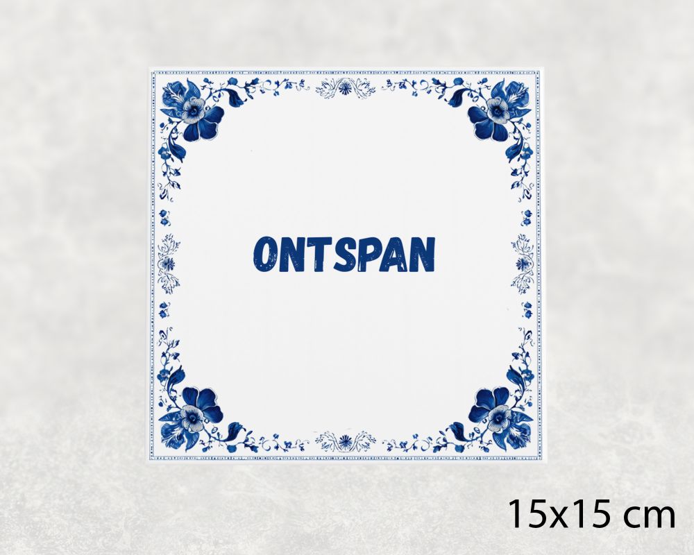 Spreuk Tegel 15X15 Cm Ontspan Spreuk tegel 15x15cm Ontspan