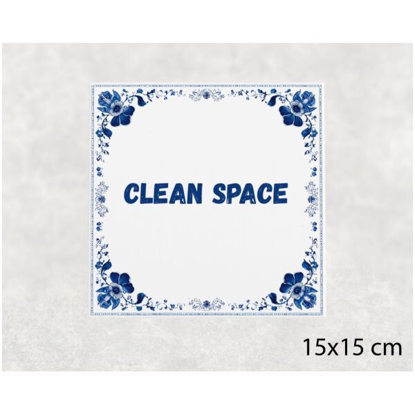 Spreuk Tegel 15X15 Cm Clean Space Spreuk tegel 15x15cm Clean space
