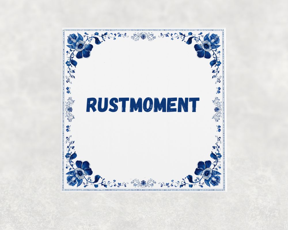 Spreuk Tegel 15X15 Cm Rustmoment Spreuk tegel 15x15cm Rustmoment