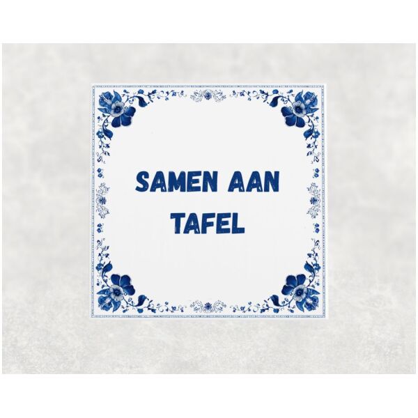 Spreuk tegel 15x15cm Samen aan tafel ()