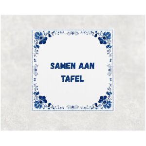 Spreuk tegel 15x15cm Samen aan tafel