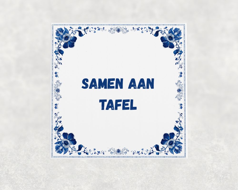 Spreuk Tegel 15X15 Cm Samen Aan Tafel Spreuk tegel 15x15cm Samen aan tafel