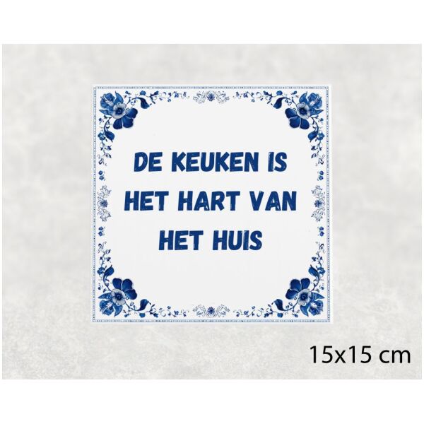 Spreuk Tegel 15X15 Cm De Keuken Is Het Hart Van Het Huis Spreuk tegel 15x15cm De keuken is het hart van het huis