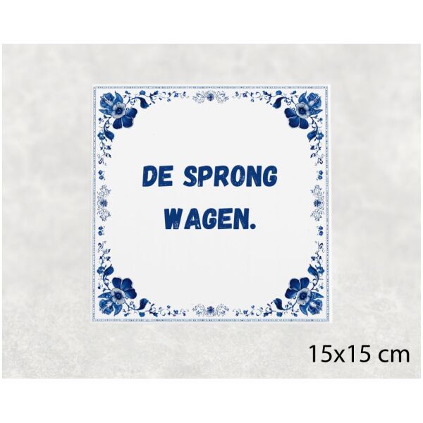 Spreuk Tegel 15X15 Cm De Sprong Wagen Spreuk tegel 15x15cm De sprong wagen