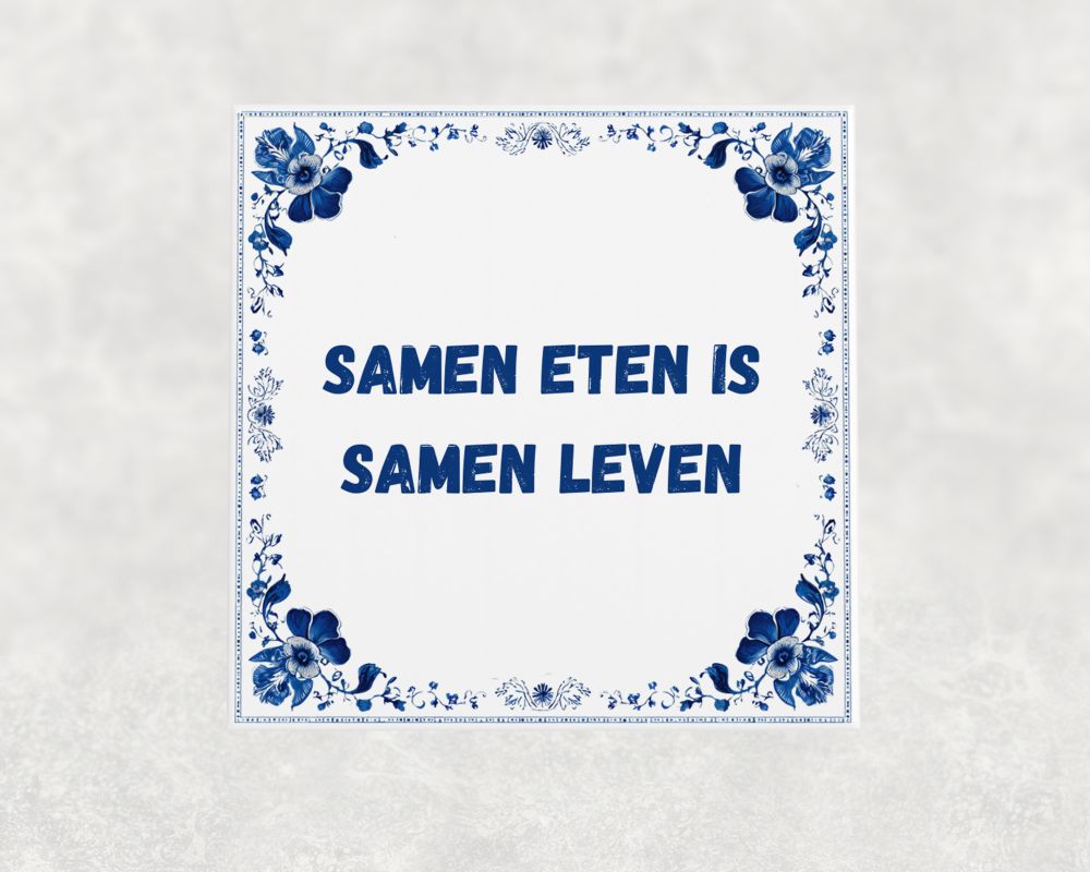 Spreuk Tegel 15X15 Cm Samen Eten Is Samen Leven Spreuk tegel 15x15cm Samen eten is samen leven