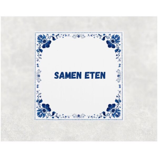 Spreuk tegel 15x15cm Samen eten