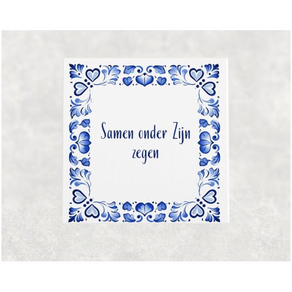Spreuk tegel 15x15cm Samen onder Zijn zegen