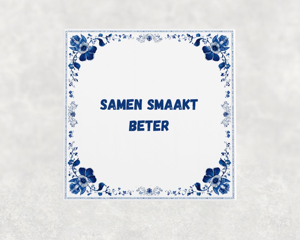 Spreuk Tegel 15X15 Cm Samen Smaakt Beter () Spreuk tegel 15x15cm Samen smaakt beter ()