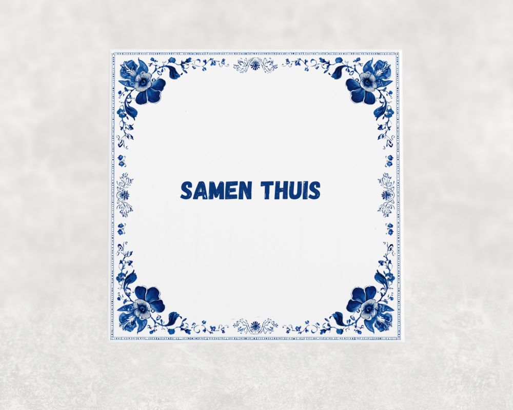 Spreuk Tegel 15X15 Cm Samen Thuis () Spreuk tegel 15x15cm Samen thuis ()