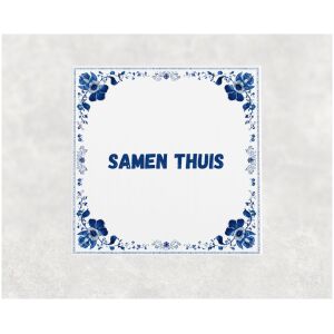 Spreuk tegel 15x15cm Samen thuis