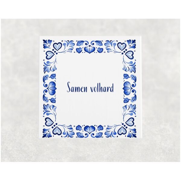 Spreuk tegel 15x15cm Samen volhard