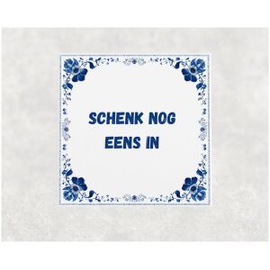 Spreuk tegel 15x15cm Schenk nog eens in