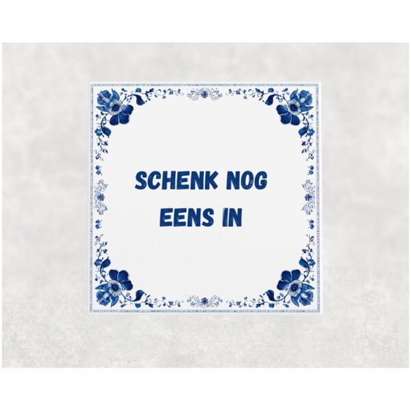 Spreuk tegel 15x15cm Schenk nog eens in