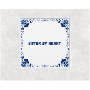 Spreuk tegel 15x15cm Sister by heart