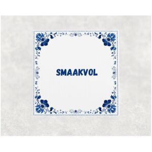 Spreuk tegel 15x15cm Smaakvol