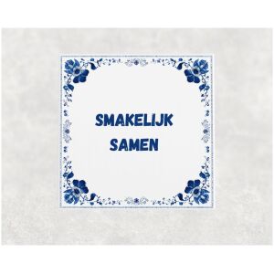 Spreuk tegel 15x15cm Smakelijk samen