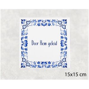 Spreuk tegel 15x15cm Door Hem geleid