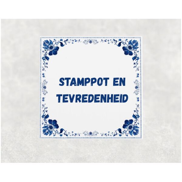 Spreuk Tegel 15X15 Cm Stamppot En Tevredenheid Spreuk tegel 15x15cm Stamppot en tevredenheid