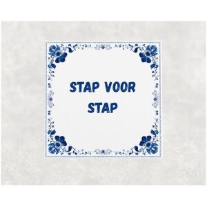 Spreuk tegel 15x15cm Stap voor stap