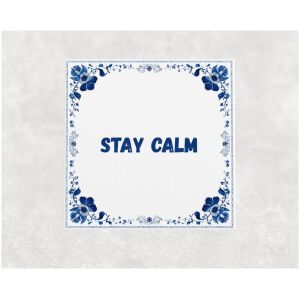 Spreuk tegel 15x15cm Stay calm