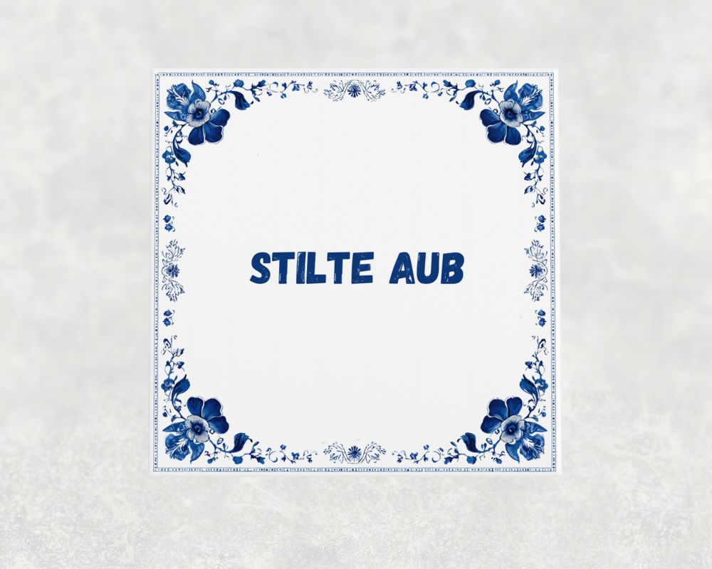 Spreuk Tegel 15X15 Cm Stilte Aub Spreuk tegel 15x15cm Stilte aub