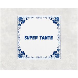 Spreuk tegel 15x15cm Super tante