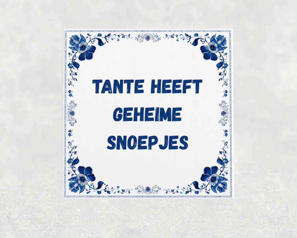 Spreuk Tegel 15X15 Cm Tante Heeft Geheime Snoepjes Spreuk tegel 15x15cm Tante heeft geheime snoepjes
